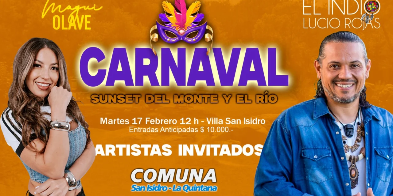 🎭 Villa San Isidro se prepara para vivir el CARNAVAL SUNSET del Monte y el Río