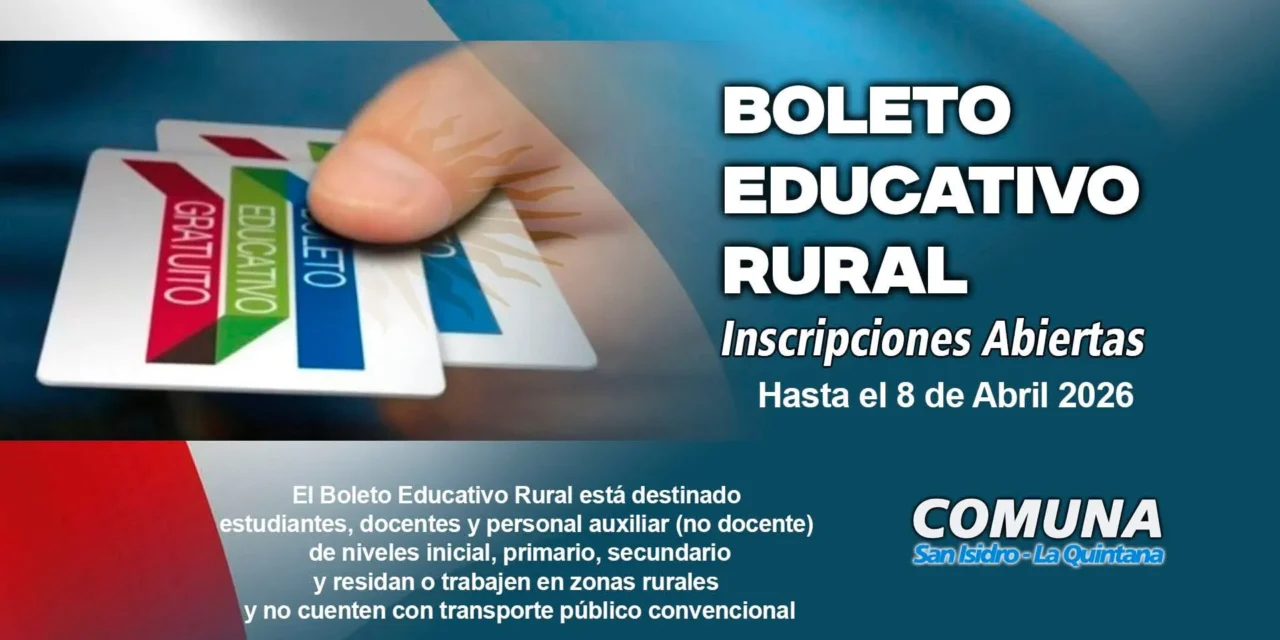 Boleto Educativo Rural 2026: requisitos, plazos y cómo inscribirse en la Comuna San Isidro – La Quintana