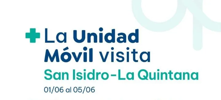 La Unidad Móvil brindará atención médica en San Isidro – La Quintana del 1 al 5 de junio