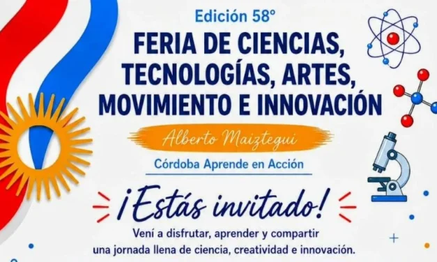 La Comuna invita a la 58° Feria de Ciencias, Tecnologías, Artes, Movimiento e Innovación en el IPET 265