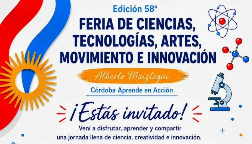 La Comuna invita a la 58° Feria de Ciencias, Tecnologías, Artes, Movimiento e Innovación en el IPET 265